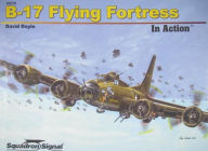 Title: B-17 Flying Fortress in Action, Author: David Doyle