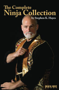 Title: The Complete Ninja Collection, Author: Stephen K Hayes