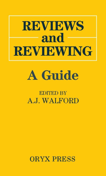 Reviews and Reviewing: A Guide