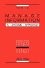 How to Manage Information: A Systems Approach