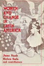 Women and Change in Latin America: New Directions in Sex and Class / Edition 1