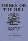 Tribes on the Hill: The U.S. Congress--Rituals and Realities / Edition 2