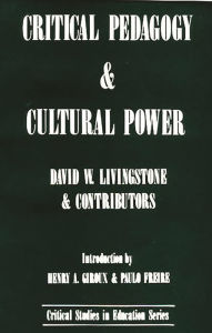 Title: Critical Pedagogy and Cultural Power, Author: David Livingstone