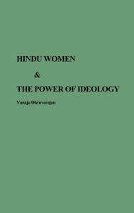 Title: Hindu Women and the Power of Ideology, Author: Vanaja Dhruvarajan