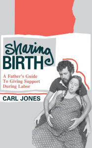 Title: Sharing Birth, Author: Carl Jones