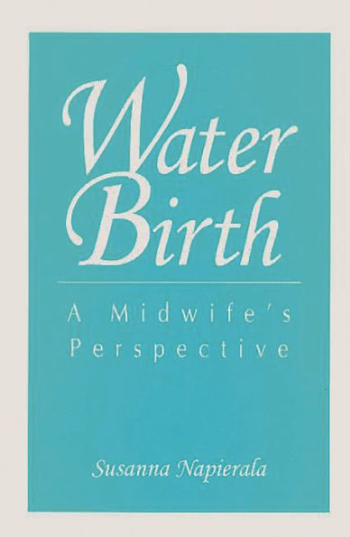 Water Birth: A Midwife's Perspective