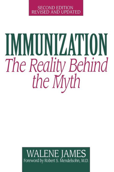 Immunization: the Reality Behind Myth, 2nd Edition