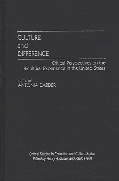 Culture and Difference: Critical Perspectives on the Bicultural Experience in the United States