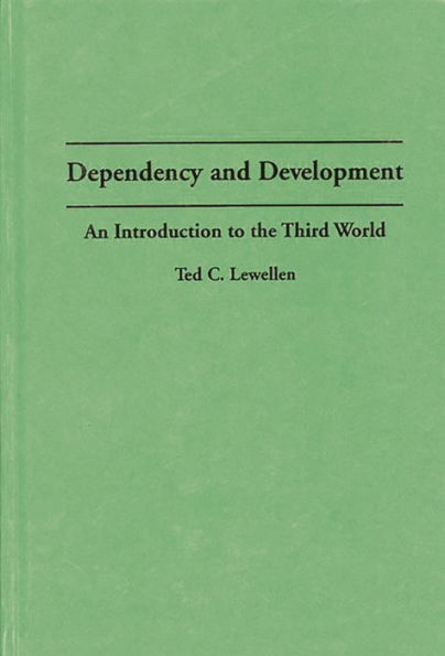 Dependency and Development: An Introduction to the Third World