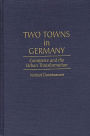 Two Towns in Germany: Commerce and the Urban Transformation