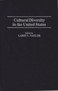 Title: Cultural Diversity in the United States, Author: Larry Naylor