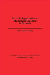 Title: Racial Categorization of Multiracial Children in Schools, Author: Jane A. Chiong