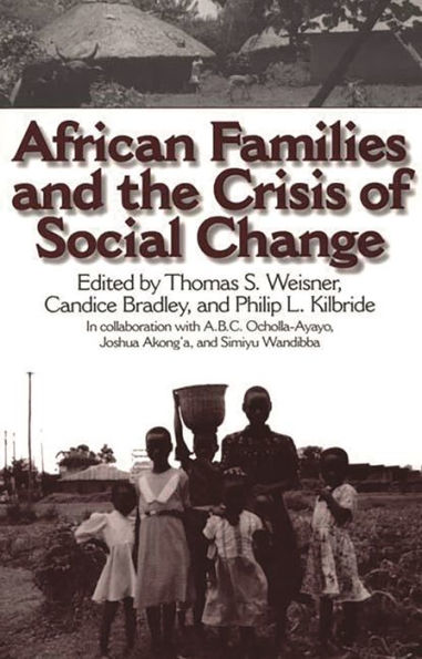 African Families and the Crisis of Social Change / Edition 1