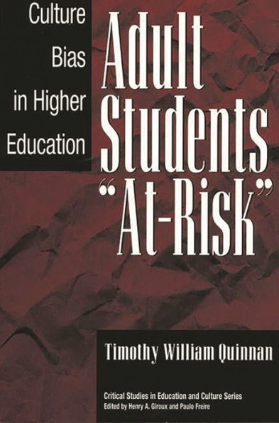 Adult Students At-Risk: Culture Bias Higher Education