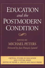 Title: Education and the Postmodern Condition, Author: Michael Peters