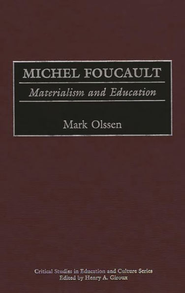 Michel Foucault: Materialism and Education