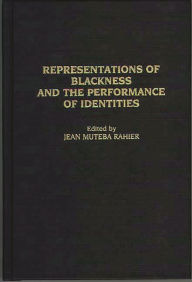 Title: Representations of Blackness and the Performance of Identities, Author: Jean Rahier