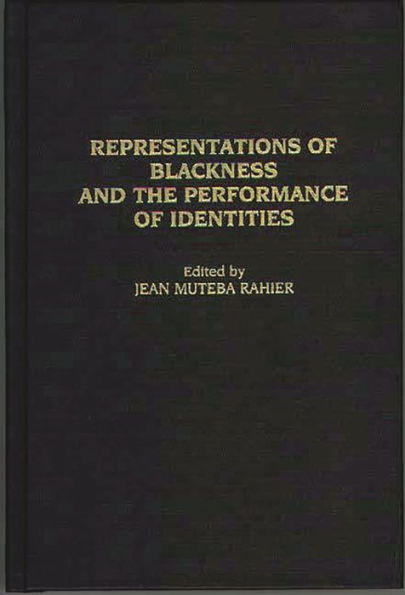 Representations of Blackness and the Performance of Identities