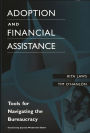 Adoption and Financial Assistance: Tools for Navigating the Bureaucracy