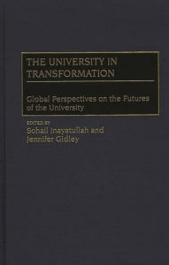 Title: The University in Transformation: Global Perspectives on the Futures of the University, Author: Jennifer Gidley