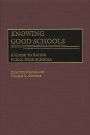 Knowing Good Schools: A Guide to Rating Public High Schools