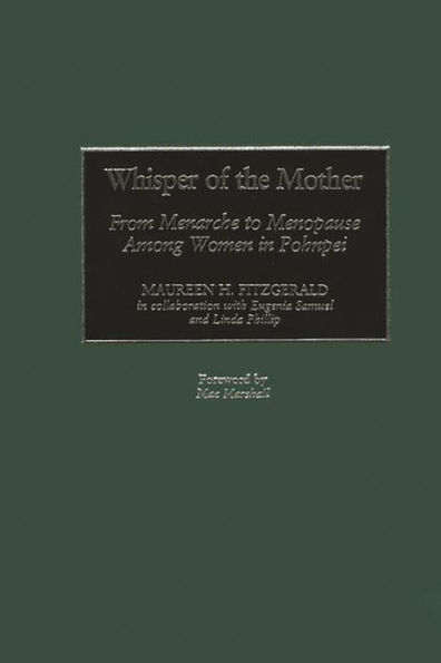 Whisper of the Mother: From Menarche to Menopause Among Women in Pohnpei