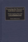 Promoting the Success of Individual Learners: Teachers Applying Their Craft at the Undergraduate Level