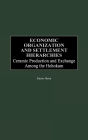 Economic Organization and Settlement Hierarchies: Ceramic Production and Exchange Among the Hohokam