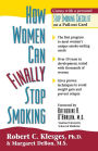 How Women Can Finally Stop Smoking / Edition 1