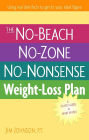 The No-Beach, No-Zone, No-Nonsense Weight-Loss Plan: A Pocket Guide to What Works