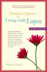 Alternative view 1 of Positive Options for Living with Lupus: Self-Help and Treatment