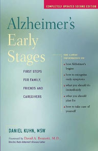 Title: Alzheimer's Early Stages: First Steps for Family, Friends and Caregivers, 2nd edition, Author: Daniel Kuhn