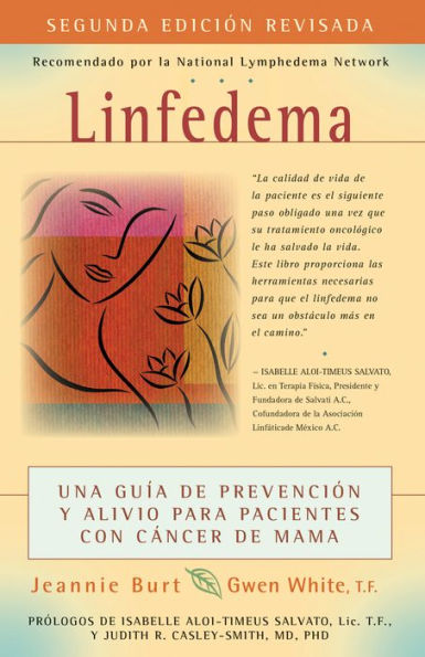 Linfedema (Lymphedema): Una Gu a De Prevenci n y Sanaci Para Pacientes Con C ncer Mama (A Breast Cancer Patient's Guide to Prevention and Healing)