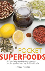 Title: Pocket Superfoods, Author: Seana Smith