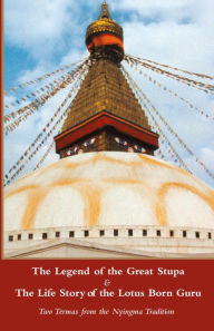 Title: Legend of the Great Stupa & The Life Story of the Lotus Born Guru, Author: Padmasambhava