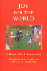 Title: Joy for the World: A Buddhist Play, Author: Michael Hahn