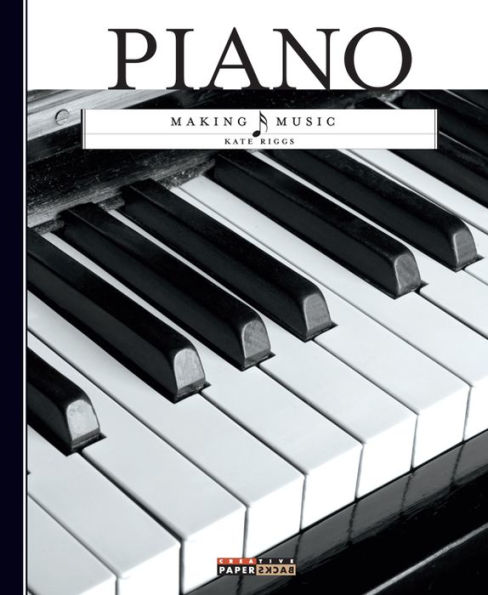 Making Music: Piano by Kate Riggs, Paperback | Barnes & Noble®