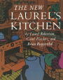 The New Laurel's Kitchen: [A Cookbook]