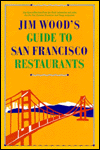 Title: Jim Wood's Guide to San Francisco Restaurants, Author: Jim Wood