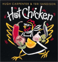 Title: Hot Chicken: [A Cookbook], Author: Hugh Carpenter