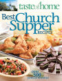 Taste of Home Best Church Suppers: over 500 potluck favorites!
