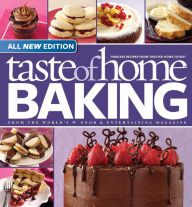 Title: Taste of Home Baking: From the World's Number One Food and and Entertaining Magazine, Author: Taste Of Home