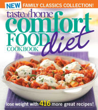Title: Taste of Home Comfort Food Diet Cookbook: New Family Classics Collection: Lose Weight with 416 More Great Recipes!, Author: Taste of Home