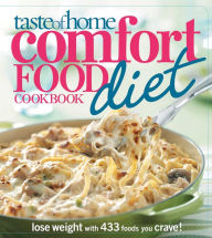 Title: Taste of Home Comfort Food Diet Cookbook: Lose Weight with 433 Foods You Crave!, Author: Taste of Home