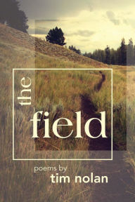 Title: The Field, Author: Tim Nolan