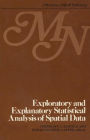 Exploratory and explanatory statistical analysis of spatial data / Edition 1