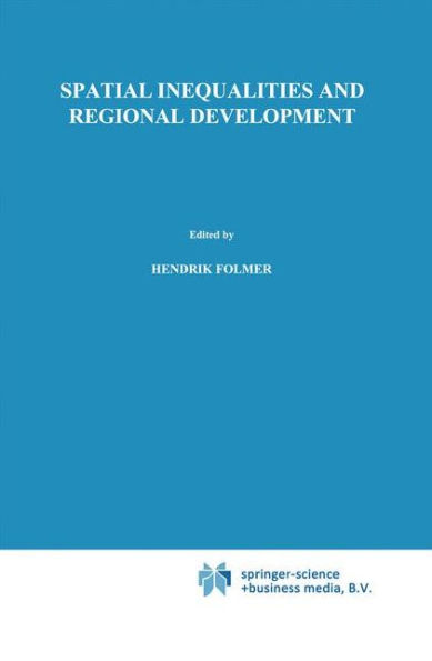 Spatial inequalities and regional development / Edition 1