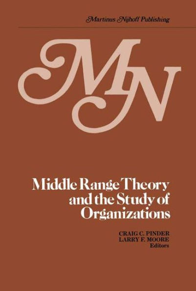 Middle Range Theory and the Study of Organizations / Edition 1