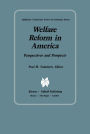 Welfare Reform in America: Perspectives and Prospects / Edition 1