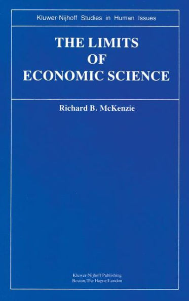 The Limits of Economic Science: Essays on Methodology / Edition 1